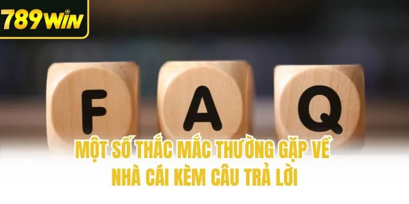 Một số thắc mắc thường gặp về nhà cái kèm câu trả lời